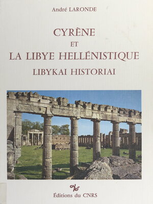 cover image of Cyrène et la Libye hellénistique: Libykai historiai